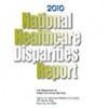 Front cover of the 2010 National Healthcare Disparities Report